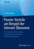 Busch |  Pionier-Vorteile am Beispiel der Internet-Ökonomie | Buch |  Sack Fachmedien
