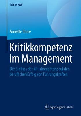 Bruce | Kritikkompetenz im Management | Buch | sack.de