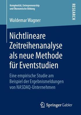 Wagner | Nichtlineare Zeitreihenanalyse als neue Methode für Eventstudien | Buch | sack.de
