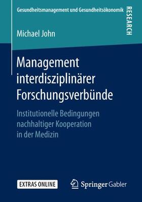 John | Management interdisziplinärer Forschungsverbünde | Buch | sack.de