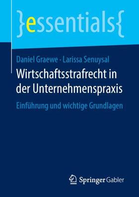 Senuysal / Graewe | Wirtschaftsstrafrecht in der Unternehmenspraxis | Buch | sack.de