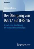 Toferer |  Der Übergang von IAS 17 auf IFRS 16 | Buch |  Sack Fachmedien