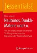 Grupen |  Neutrinos, Dunkle Materie und Co. | Buch |  Sack Fachmedien