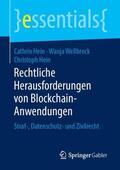 Hein / Wellbrock |  Rechtliche Herausforderungen von Blockchain-Anwendungen | Buch |  Sack Fachmedien