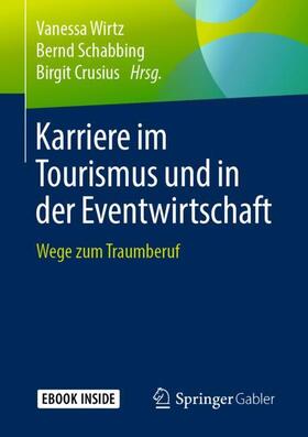 Wirtz / Schabbing / Crusius | Karriere im Tourismus und in der Eventwirtschaft | Medienkombination | sack.de