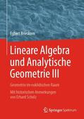 Brieskorn |  Lineare Algebra und Analytische Geometrie III | Buch |  Sack Fachmedien