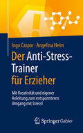 Caspar / Heim |  Der Anti-Stress-Trainer für Erzieher | eBook | Sack Fachmedien