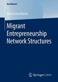 Bunse |  Migrant Entrepreneurship Network Structures | Buch |  Sack Fachmedien