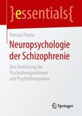 Thoma |  Neuropsychologie der Schizophrenie | Buch |  Sack Fachmedien