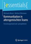 Moser / Führmann |  Kommunikation in altersgemischten Teams | Buch |  Sack Fachmedien