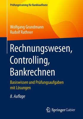 Grundmann / Rathner | Rechnungswesen, Controlling, Bankrechnen | Buch | sack.de