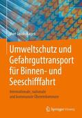 Jacobshagen |  Umweltschutz und Gefahrguttransport für Binnen- und Seeschifffahrt | Buch |  Sack Fachmedien