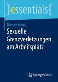 Krings |  Sexuelle Grenzverletzungen am Arbeitsplatz | Buch |  Sack Fachmedien