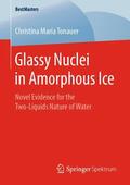 Tonauer |  Glassy Nuclei in Amorphous Ice | Buch |  Sack Fachmedien