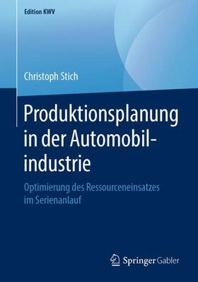 Stich | Produktionsplanung in der Automobilindustrie | Buch | sack.de