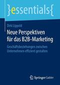 Lippold |  Neue Perspektiven für das B2B-Marketing | Buch |  Sack Fachmedien