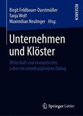 Feldbauer-Durstmüller / Neulinger OSB / Wolf |  Unternehmen und Klöster | Buch |  Sack Fachmedien
