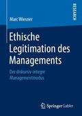 Wiesner |  Ethische Legitimation des Managements | Buch |  Sack Fachmedien
