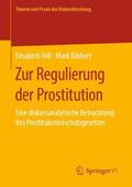Bibbert / Hill |  Zur Regulierung der Prostitution | Buch |  Sack Fachmedien