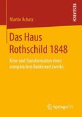 Achatz |  Das Haus Rothschild 1848 | Buch |  Sack Fachmedien