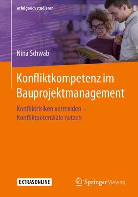 Schwab | Konfliktkompetenz im Bauprojektmanagement | Buch | sack.de