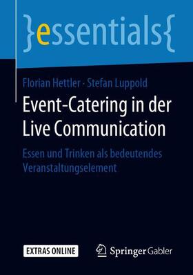 Luppold / Hettler | Event-Catering in der Live Communication | Buch | sack.de