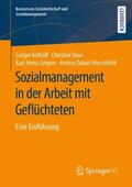 Kolhoff / Tabatt-Hirschfeldt / Baur |  Sozialmanagement in der Arbeit mit Geflüchteten | Buch |  Sack Fachmedien