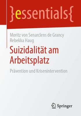 Haug / von Senarclens de Grancy | Suizidalität am Arbeitsplatz | Buch | sack.de