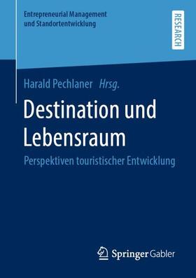 Pechlaner | Destination und Lebensraum | Buch | sack.de