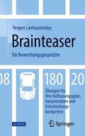 Lantsuzovskyy |  Brainteaser für Bewerbungsgespräche | Buch |  Sack Fachmedien
