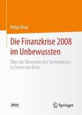 Klug |  Die Finanzkrise 2008 im Unbewussten | Buch |  Sack Fachmedien