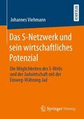 Viehmann |  Das S-Netzwerk und sein wirtschaftliches Potenzial | Buch |  Sack Fachmedien
