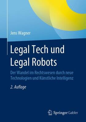 Wagner | Legal Tech und Legal Robots | Buch | sack.de