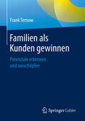 Ternow |  Familien als Kunden gewinnen | eBook | Sack Fachmedien