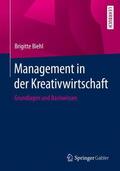 Biehl / Biehl-Missal |  Management in der Kreativwirtschaft | Buch |  Sack Fachmedien