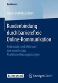 Zohner |  Kundenbindung durch barrierefreie Online-Kommunikation | Buch |  Sack Fachmedien