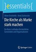 Zschiesche / Errichiello |  Die Kirche als Marke stark machen | Buch |  Sack Fachmedien
