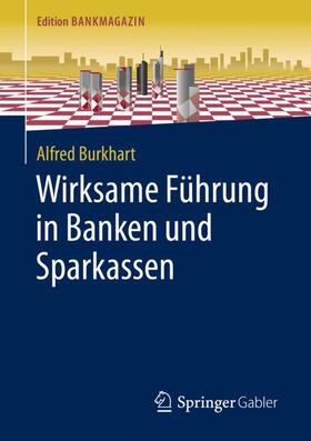 Burkhart | Wirksame Führung in Banken und Sparkassen | Buch | sack.de