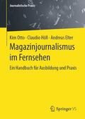 Otto / Elter / Höll |  Magazinjournalismus im Fernsehen | Buch |  Sack Fachmedien