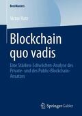 Rutz |  Blockchain quo vadis | Buch |  Sack Fachmedien