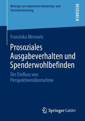 Mesnaric | Prosoziales Ausgabeverhalten und Spenderwohlbefinden | Buch | sack.de