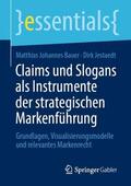 Jestaedt / Bauer |  Claims und Slogans als Instrumente der strategischen Markenführung | Buch |  Sack Fachmedien