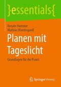 Wambsganß / Hammer |  Planen mit Tageslicht | Buch |  Sack Fachmedien