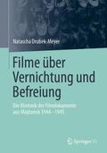 Drubek-Meyer |  Filme über Vernichtung und Befreiung | Buch |  Sack Fachmedien