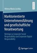 Lischka |  Marktorientierte Unternehmensführung und gesellschaftliche Verantwortung | Buch |  Sack Fachmedien