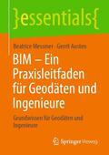 Austen / Messmer |  BIM ¿ Ein Praxisleitfaden für Geodäten und Ingenieure | Buch |  Sack Fachmedien