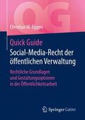 Eggers |  Quick Guide Social-Media-Recht der öffentlichen Verwaltung | Buch |  Sack Fachmedien