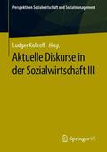 Kolhoff |  Aktuelle Diskurse in der Sozialwirtschaft III | eBook | Sack Fachmedien