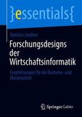 Lindner |  Forschungsdesigns der Wirtschaftsinformatik | Buch |  Sack Fachmedien