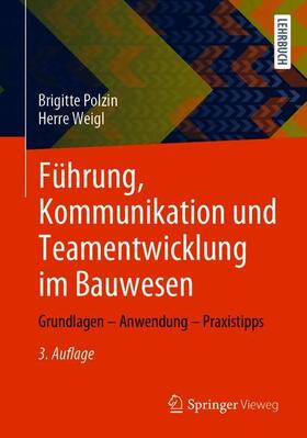 Polzin / Weigl | Führung, Kommunikation und Teamentwicklung im Bauwesen | Buch | sack.de